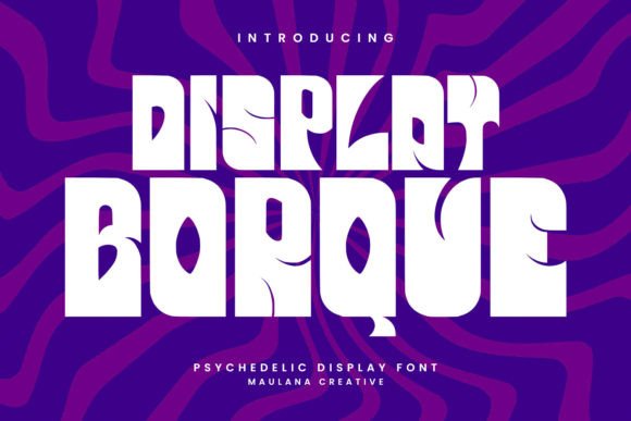 Borque: A Psychedelic Display Font for Bold Creative Projects