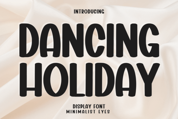 Dancing Holiday: The Perfect Display Font for Whimsical Crafts