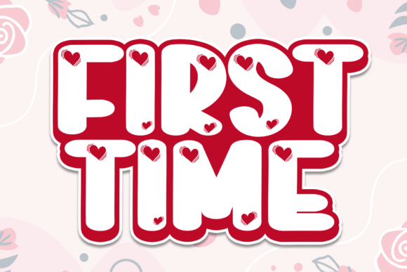 First Time: A Quirky Display Font for Joyful Branding