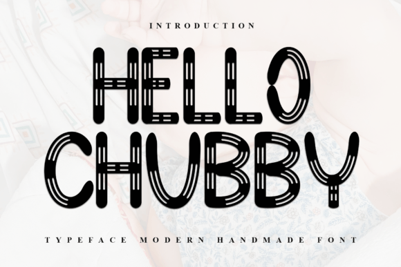 Hello Chubby: A Delicate Display Font for Elegant Branding