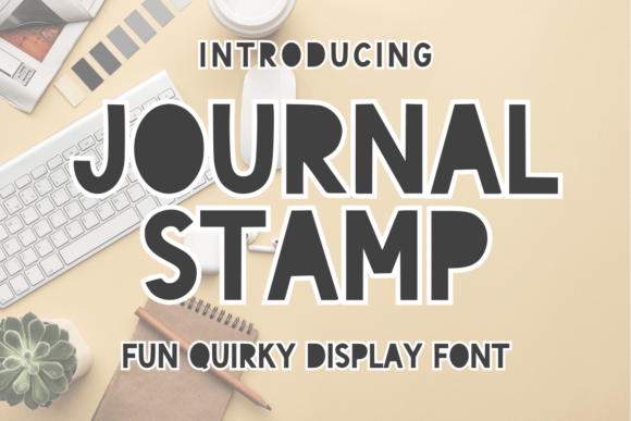 Journal Stamp: A Quirky Display Font for Creative Makers