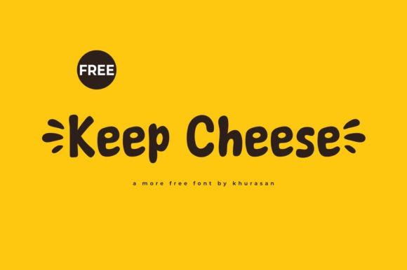 Keep Cheese: A Modern Display Font for Editorial and Creative Projects